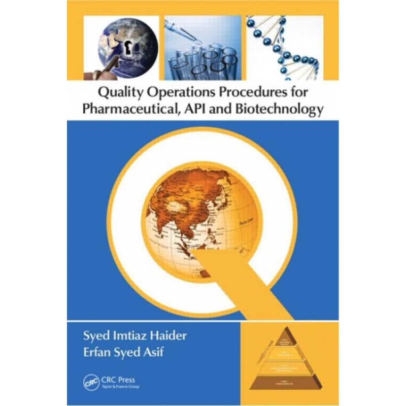 Quality Operations Procedures for Pharmaceutical, API, and Biotechnology